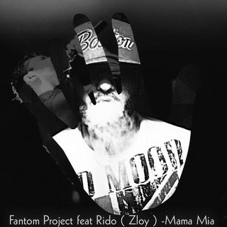 Fantom Project & Rido - Mama Mia